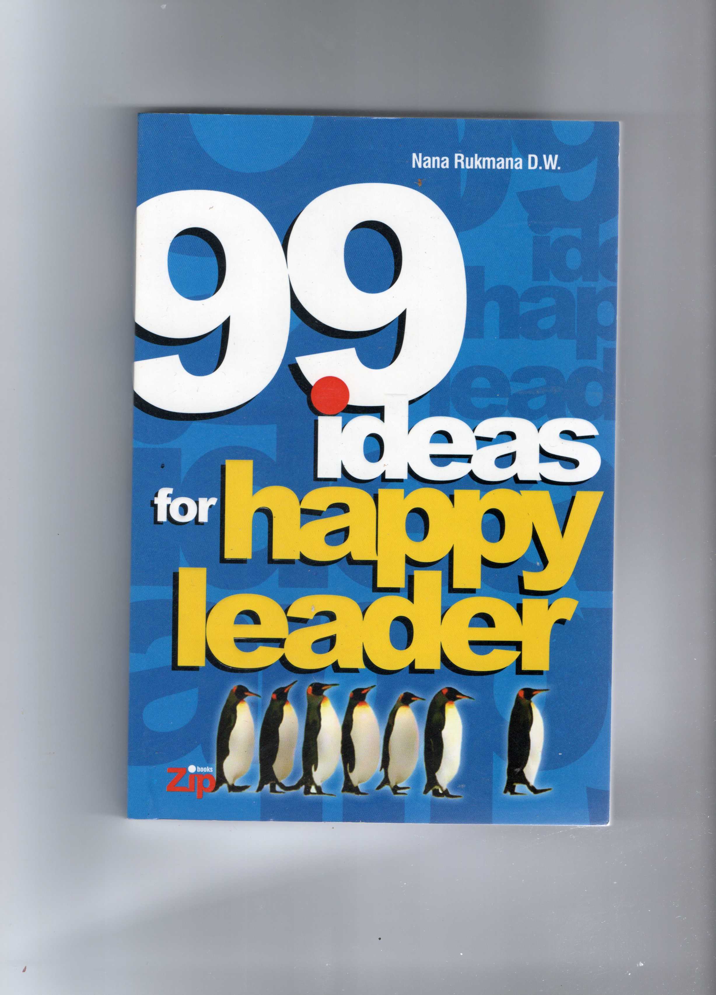 99 Ideas for happy  leader